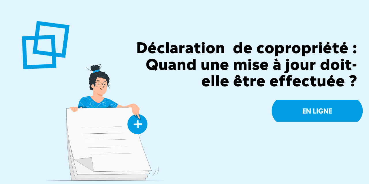 Déclaration de copropriété quand estce qu